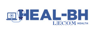 Health Expansion and Access with LECOM Behavioral Health (HEAL-BH) Project
